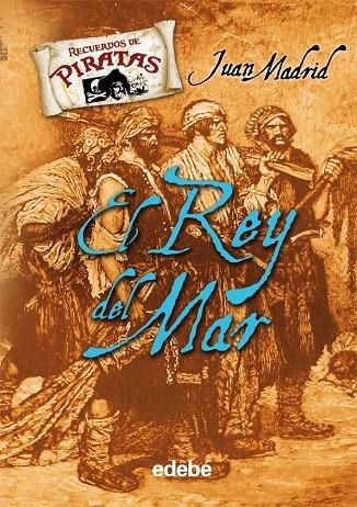 El rey del mar | 9788423696093 | Madrid, Juan | Llibres.cat | Llibreria online en català | La Impossible Llibreters Barcelona