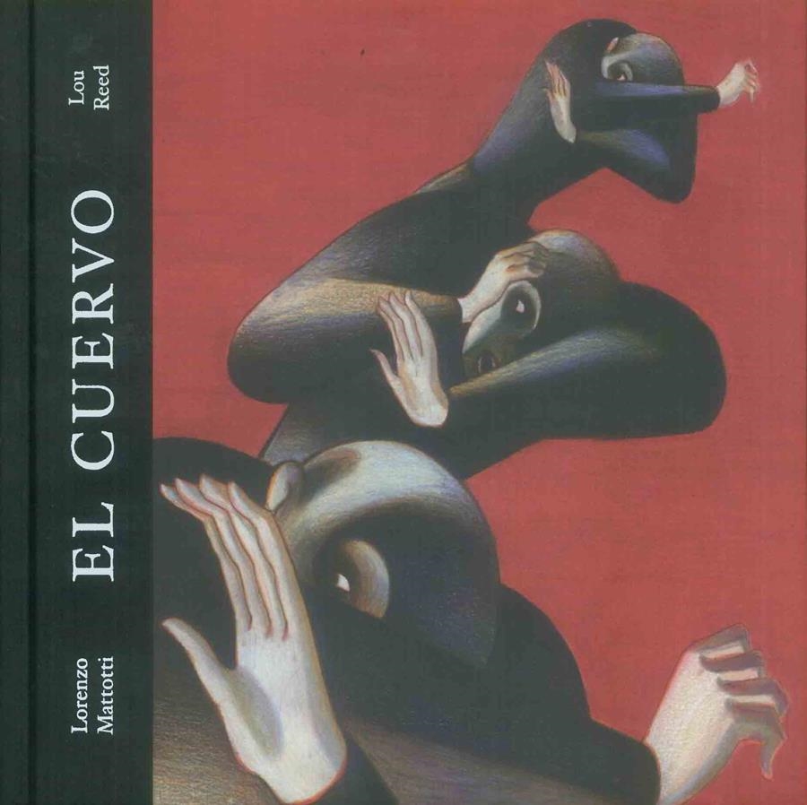 El cuervo | 9788493734886 | Reed, Lou; Mattotti, Lorenzo | Llibres.cat | Llibreria online en català | La Impossible Llibreters Barcelona