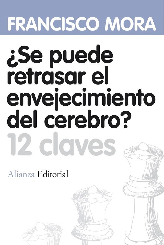 ¿Se puede retrasar el envejecimiento del cerebro?  | 9788420664620 | Mora, Francisco | Llibres.cat | Llibreria online en català | La Impossible Llibreters Barcelona