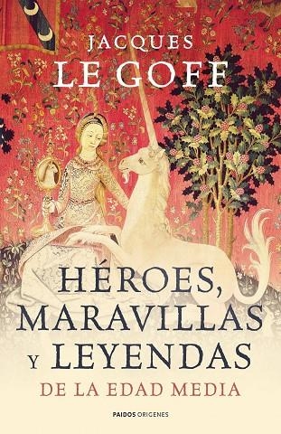 Héroes, maravillas y leyendas de la edad media | 9788449323966 | Le Goff | Llibres.cat | Llibreria online en català | La Impossible Llibreters Barcelona