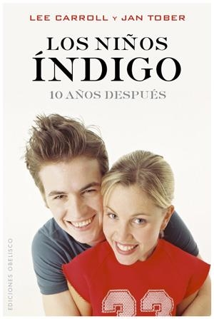 Los niños indigo diez años después | 9788497776523 | Carol, Lee; Tober, Jan | Llibres.cat | Llibreria online en català | La Impossible Llibreters Barcelona