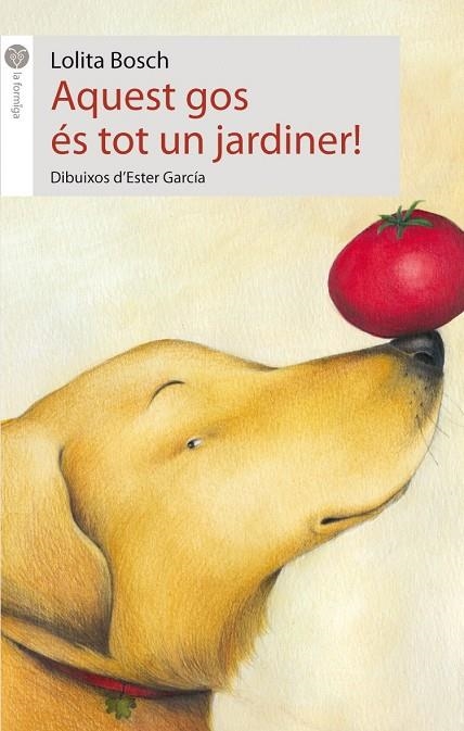 Aquest gos és tot un jardiner! | 9788496726864 | Bosch, Lolita | Llibres.cat | Llibreria online en català | La Impossible Llibreters Barcelona