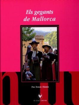 Els gegants de Mallorca | 9788492574667 | Tomàs i Ramis, Pau | Llibres.cat | Llibreria online en català | La Impossible Llibreters Barcelona