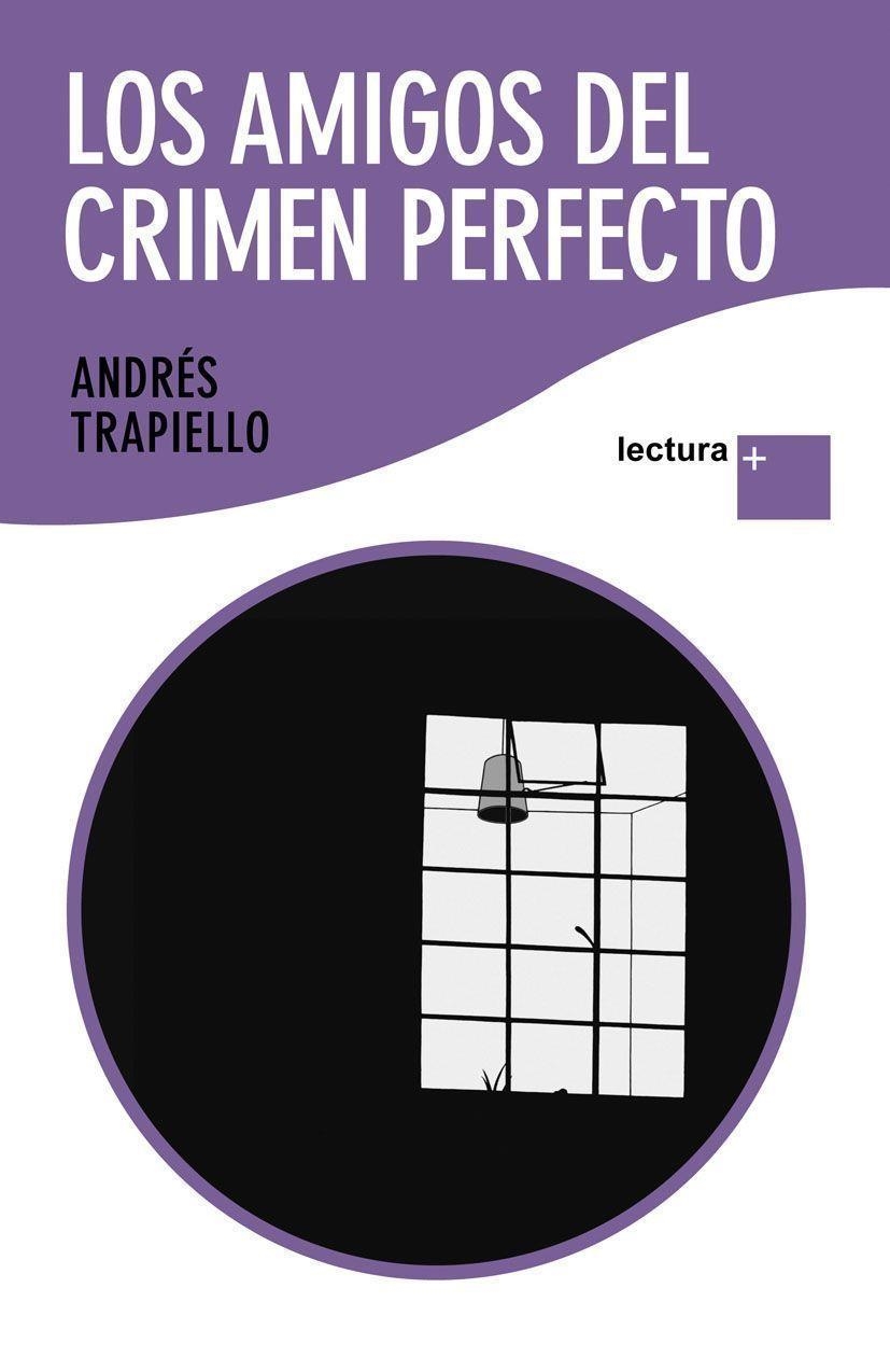 Los amigos del crimen perfecto (Edición Lectura +) | 9788423343171 | Trapiello, Andrés | Llibres.cat | Llibreria online en català | La Impossible Llibreters Barcelona