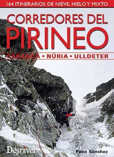 Corredores del Pirineo. 164 itinerarios de nieve, hielo y mixto | 9788498291810 | Diversos | Llibres.cat | Llibreria online en català | La Impossible Llibreters Barcelona