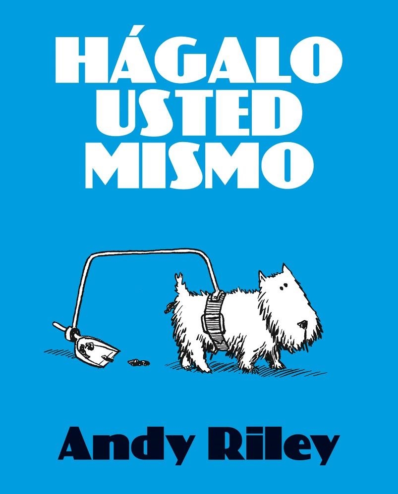 Hágalo usted mismo | 9788492769353 | Riley, Andy | Llibres.cat | Llibreria online en català | La Impossible Llibreters Barcelona