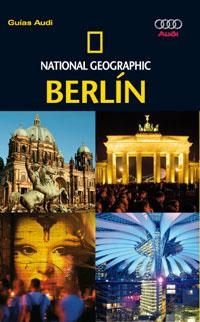 Guías Audi National Geographic. Berlín | 9788482983851 | Diversos | Llibres.cat | Llibreria online en català | La Impossible Llibreters Barcelona