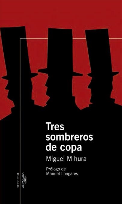 TRES SOMBREROS DE COPA | 9788420470238 | MIHURA, MIGUEL | Llibres.cat | Llibreria online en català | La Impossible Llibreters Barcelona