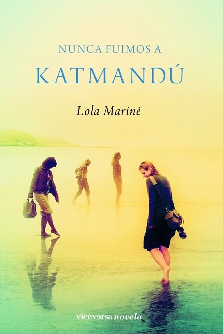 Nunca fuimos a Katmandú | 9788492819355 | Marine, Lola | Llibres.cat | Llibreria online en català | La Impossible Llibreters Barcelona