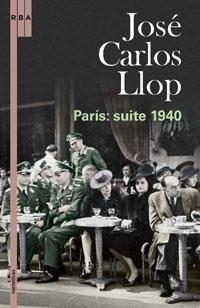 PARIS : SUITE 1940 | 9788479019877 | CARLOS LLOP, JOSE CARLOS | Llibres.cat | Llibreria online en català | La Impossible Llibreters Barcelona