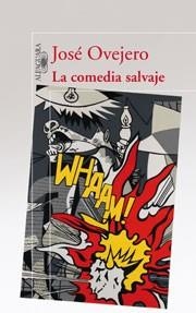 comedia salvaje, la | 9788420422404 | Ovejero, José | Llibres.cat | Llibreria online en català | La Impossible Llibreters Barcelona