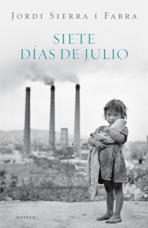 Siete días de julio | 9788401337475 | Sierra i Fabra, Jordi | Llibres.cat | Llibreria online en català | La Impossible Llibreters Barcelona