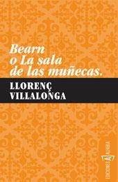 Bearn o la sala de las muñecas | 9788461318391 | Villalonga i Pons, Llorenç | Llibres.cat | Llibreria online en català | La Impossible Llibreters Barcelona