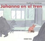 Johanna en el tren | 9786074003000 | Schärer, Kathrin | Llibres.cat | Llibreria online en català | La Impossible Llibreters Barcelona