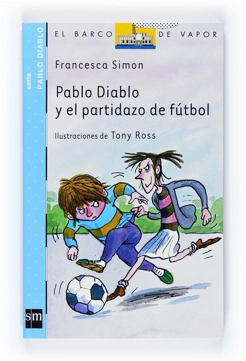 Pablo Diablo y el partidazo de fútbol | 9788467524314 | Simon, Francesca | Llibres.cat | Llibreria online en català | La Impossible Llibreters Barcelona