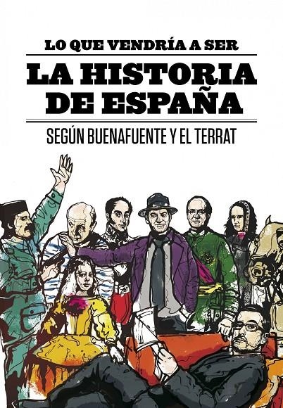 Lo que vendría a ser la historia de España según Buenafuente y el Terrat | 9788408094616 | Buenafuente, Andreu; El Terrat | Llibres.cat | Llibreria online en català | La Impossible Llibreters Barcelona