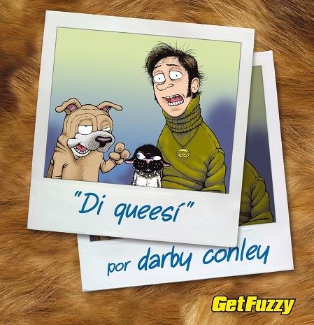 Get Fuzzy. "Dí quesí" | 9788492769315 | Conley, Darby | Llibres.cat | Llibreria online en català | La Impossible Llibreters Barcelona