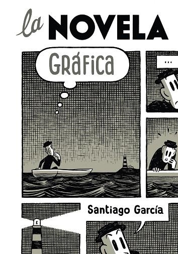 LA NOVELA GRÁFICA | 9788492769308 | SANTIAGO GARCÍA | Llibres.cat | Llibreria online en català | La Impossible Llibreters Barcelona