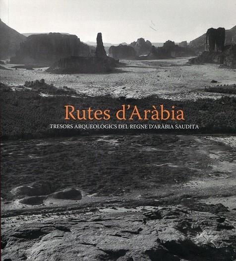 Rutes d'Aràbia. Tresors arqueològics del regne d'Aràbia Saudita | 9788475069678 | diversos | Llibres.cat | Llibreria online en català | La Impossible Llibreters Barcelona