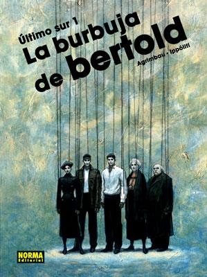 ÚLTIMO SUR 1, LA BURBUJA DE BERTOLD | 9788498473926 | AGRIMBAU, DIEGO / IPPÓLITI, GABRIEL | Llibres.cat | Llibreria online en català | La Impossible Llibreters Barcelona