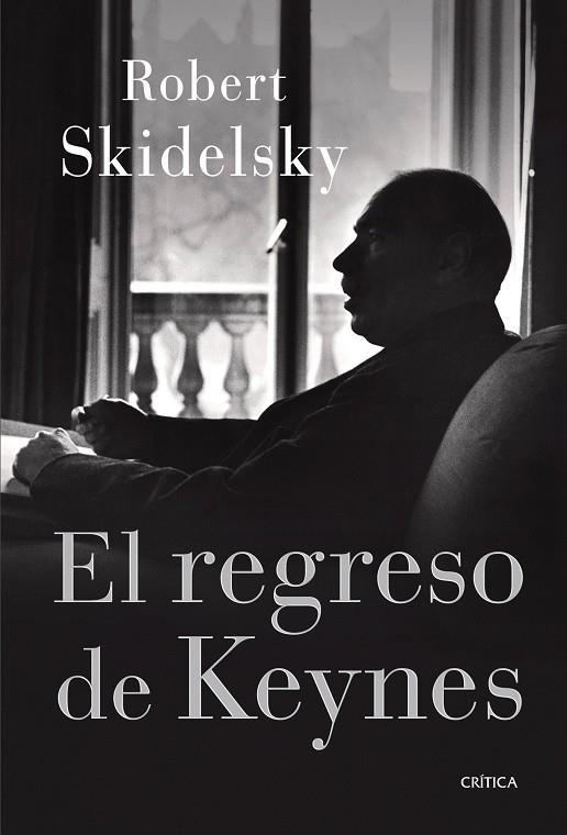 El regreso de Keynes | 9788498920338 | Skidelsky, Robert | Llibres.cat | Llibreria online en català | La Impossible Llibreters Barcelona