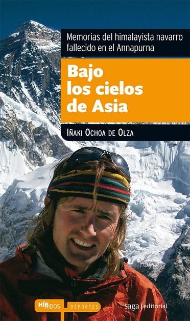 Bajo los cielos de Asia. Memorias del himalayista navarro fallecido en el Annapurna | 9788493770419 | Ochoa de Olza, Iñaki | Llibres.cat | Llibreria online en català | La Impossible Llibreters Barcelona