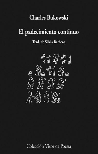 El padecimiento continuo | 9788498957686 | Bukowski, Charles | Llibres.cat | Llibreria online en català | La Impossible Llibreters Barcelona