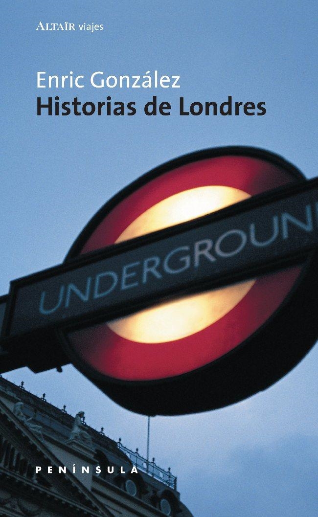 HISTORIAS DE LONDRES | 9788483072349 | GONZALEZ, ENRIC | Llibres.cat | Llibreria online en català | La Impossible Llibreters Barcelona