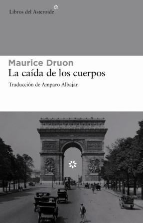 La caída de los cuerpos | 9788492663200 | Druon, Maurice | Llibres.cat | Llibreria online en català | La Impossible Llibreters Barcelona