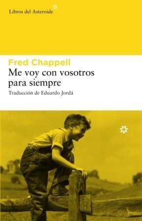 ME VOY CON VOSOTROS PARA SIEMPRE | 9788493659745 | CHAPPELL, FRED | Llibres.cat | Llibreria online en català | La Impossible Llibreters Barcelona