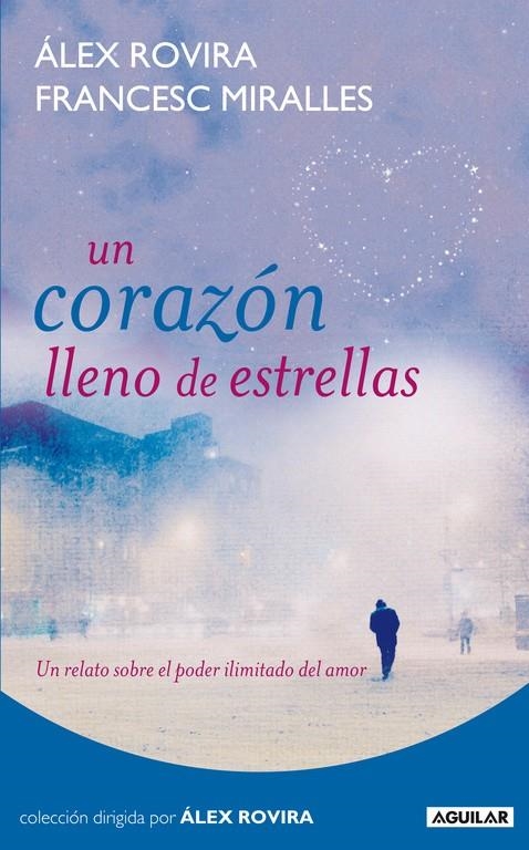 Un corazón lleno de estrellas | 9788403100985 | Rovira, Àlex; Miralles, Francesc | Llibres.cat | Llibreria online en català | La Impossible Llibreters Barcelona