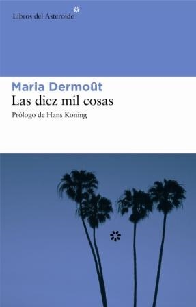 DIEZ MIL COSAS, LAS | 9788493431594 | DERMOUT, MARIA | Llibres.cat | Llibreria online en català | La Impossible Llibreters Barcelona