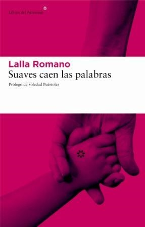 SUAVES CAEN LAS PALABRAS | 9788493431549 | ROMANO, LALLA (1909-2001) | Llibres.cat | Llibreria online en català | La Impossible Llibreters Barcelona