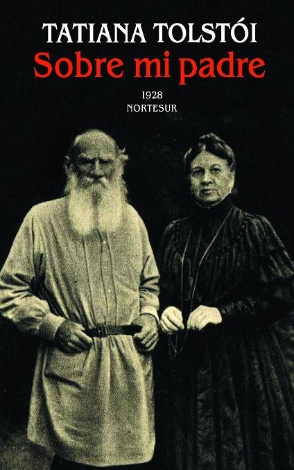 Sobre mi padre | 9788493784133 | Tolstoi, Tatiana | Llibres.cat | Llibreria online en català | La Impossible Llibreters Barcelona