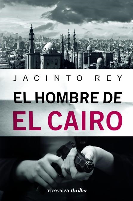 EL HOMBRE DE EL CAIRO | 9788492819478 | Rey Clavero, Jacinto | Llibres.cat | Llibreria online en català | La Impossible Llibreters Barcelona