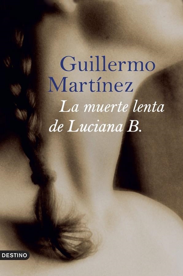 MUERTE LENTA DE LUCIANA B, LA | 9788423339679 | MARTINEZ, GUILLERMO | Llibres.cat | Llibreria online en català | La Impossible Llibreters Barcelona