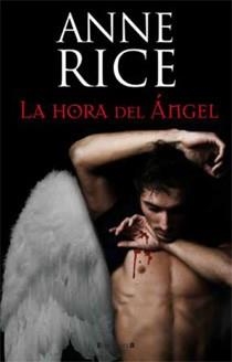 La hora del ángel | 9788466645324 | Rice, Anne | Llibres.cat | Llibreria online en català | La Impossible Llibreters Barcelona