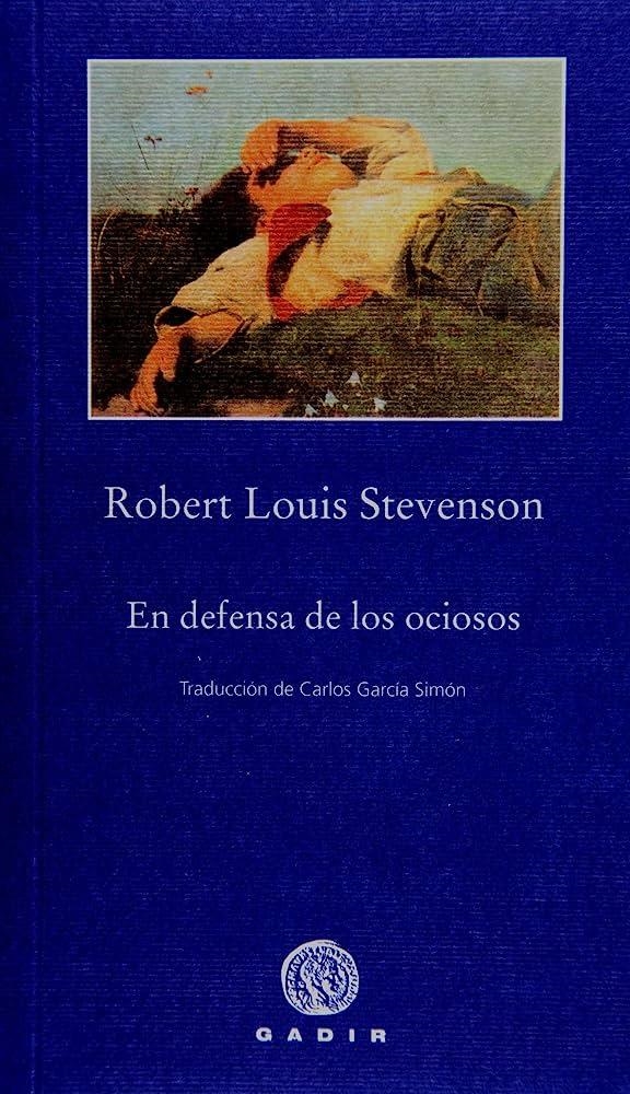 EN DEFENSA DE LOS OCIOSOS | 9788496974326 | STEVENSON, ROBERT LOUIS | Llibres.cat | Llibreria online en català | La Impossible Llibreters Barcelona