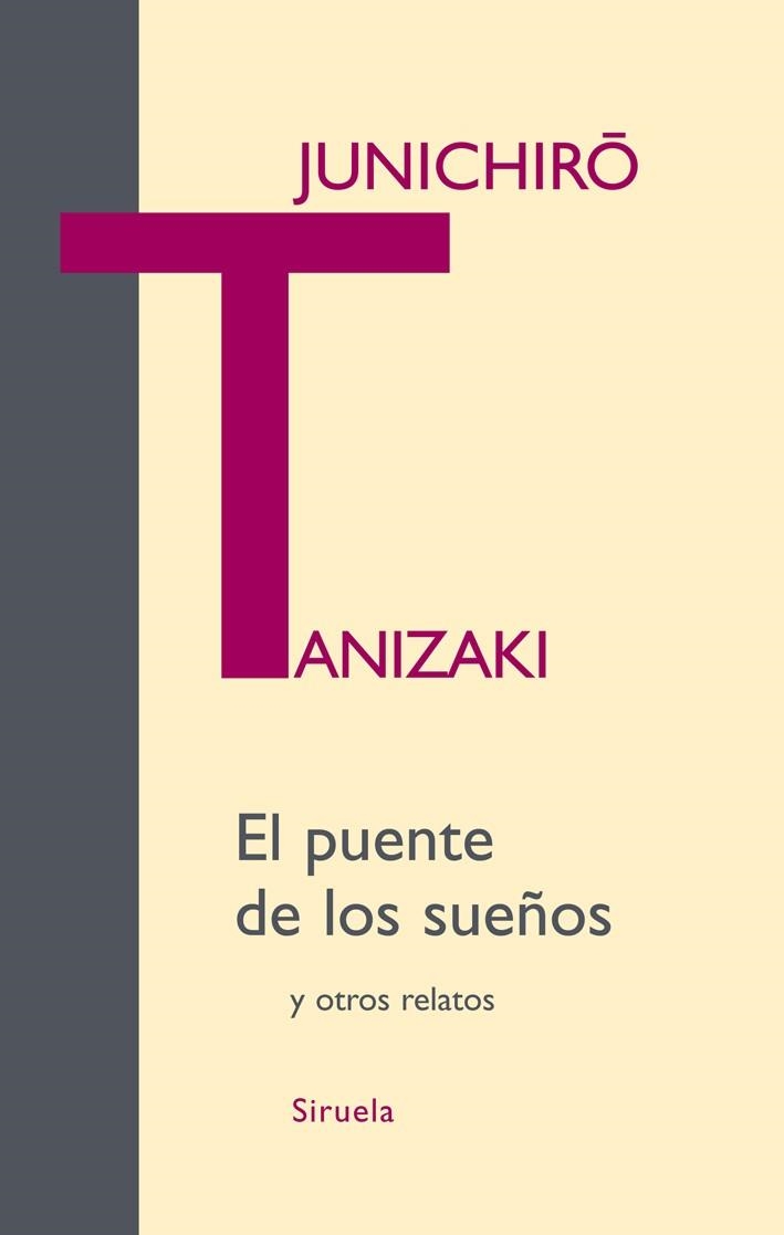 El puente de los sueños y otros relatos | 9788498413236 | Tanizaki, Junichiro | Llibres.cat | Llibreria online en català | La Impossible Llibreters Barcelona