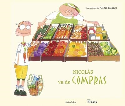 Nicolás va de compras | 9788492608218 | Suárez, Alicia | Llibres.cat | Llibreria online en català | La Impossible Llibreters Barcelona