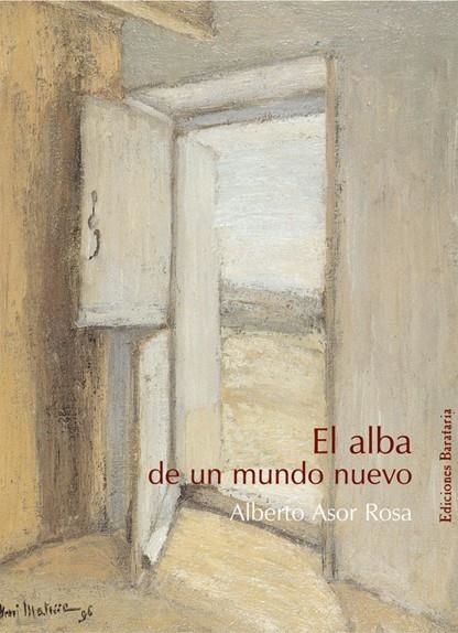 ALBA DE UN MUNDO NUEVO, EL | 9788495764393 | ASOR ROSA, ALBERTO | Llibres.cat | Llibreria online en català | La Impossible Llibreters Barcelona