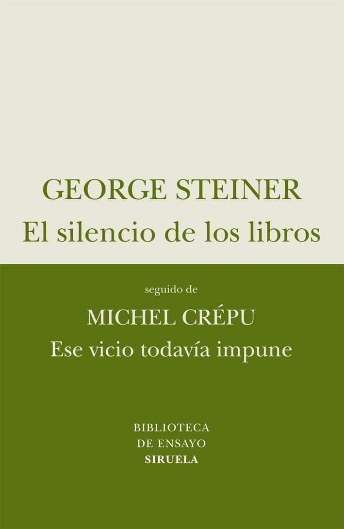 El silencio de los libros/ Ese vicio todavía impune | 9788498414257 | Steiner, George | Llibres.cat | Llibreria online en català | La Impossible Llibreters Barcelona