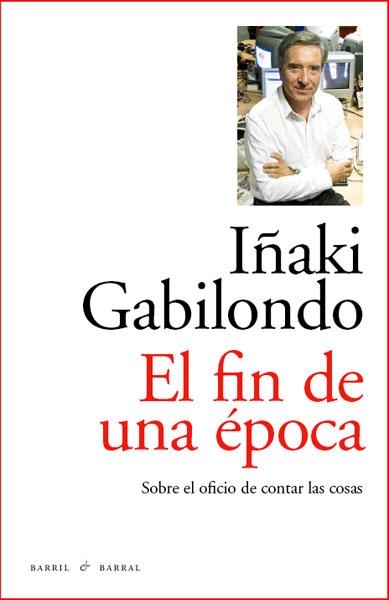 FIN DE UNA EPOCA,EL | 9788493770747 | Gabilondo, Iñaki | Llibres.cat | Llibreria online en català | La Impossible Llibreters Barcelona