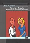 Te amo / te odio. Armonizar las relaciones personales | 9788493692001 | Wieman, Mary O. | Llibres.cat | Llibreria online en català | La Impossible Llibreters Barcelona