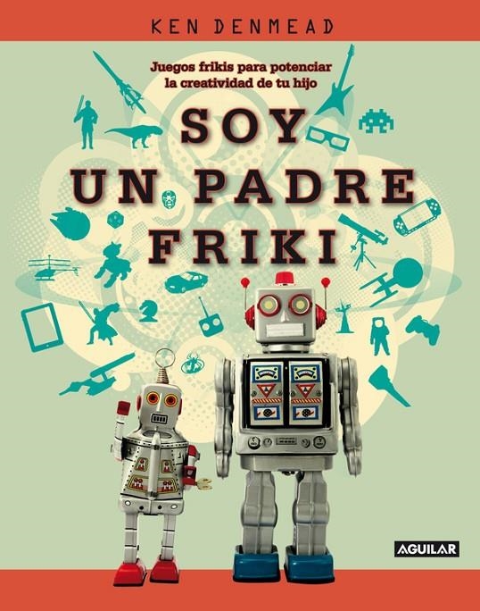 Soy un padre  | 9788403101333 | Denmead, Ken | Llibres.cat | Llibreria online en català | La Impossible Llibreters Barcelona