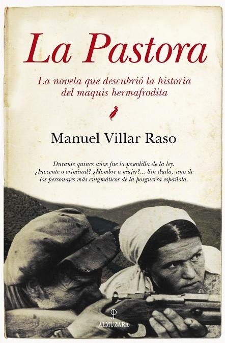 La Pastora. La novela que descubrió la historia del maquis hermafrodita | 9788492924868 | Villar, Manuel | Llibres.cat | Llibreria online en català | La Impossible Llibreters Barcelona