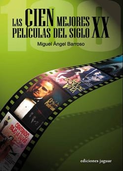 Las cien mejores películas del siglo XX | 9788496423596 | Barroso, Miguel Ángel | Llibres.cat | Llibreria online en català | La Impossible Llibreters Barcelona