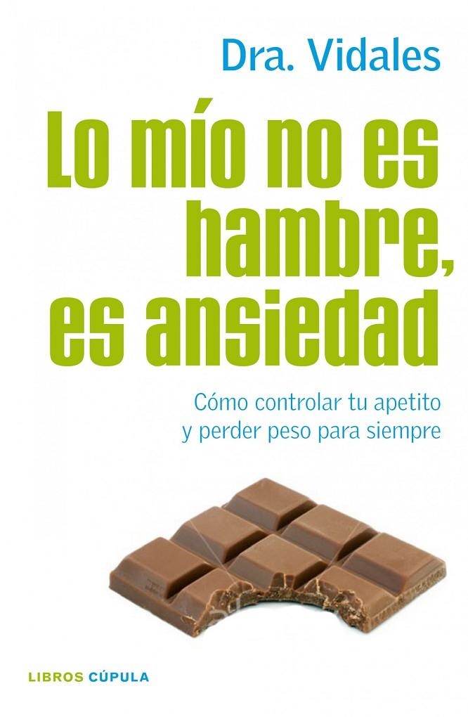 Lo mio no es hambre es ansiedad | 9788448068714 | Vidales Aznar, Concepción | Llibres.cat | Llibreria online en català | La Impossible Llibreters Barcelona