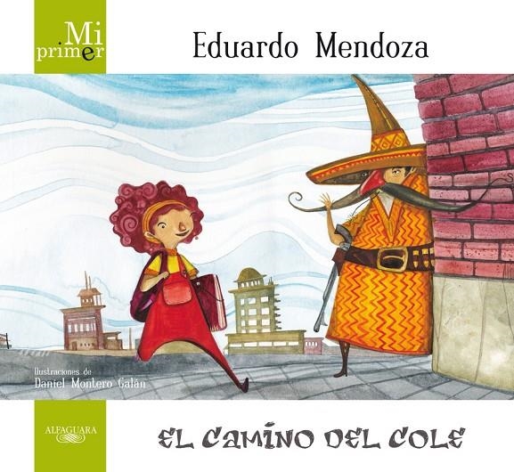 El camino al cole | 9788420407326 | Mendoza, Eduardo | Llibres.cat | Llibreria online en català | La Impossible Llibreters Barcelona