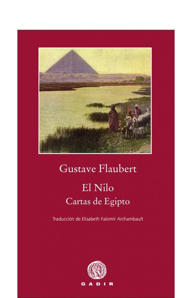 El Nilo. Cartas de Egipto | 9788496974753 | Flaubert, Gustave | Llibres.cat | Llibreria online en català | La Impossible Llibreters Barcelona